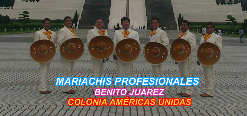mariachis en La Colonia Américas Unidas Benito Juárez